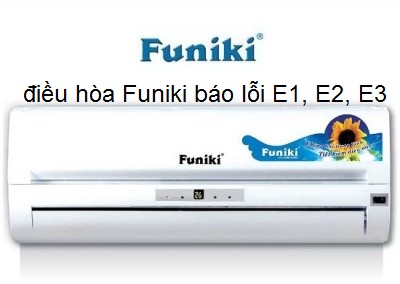 điều hòa Funiki báo lỗi E1, E2, E3