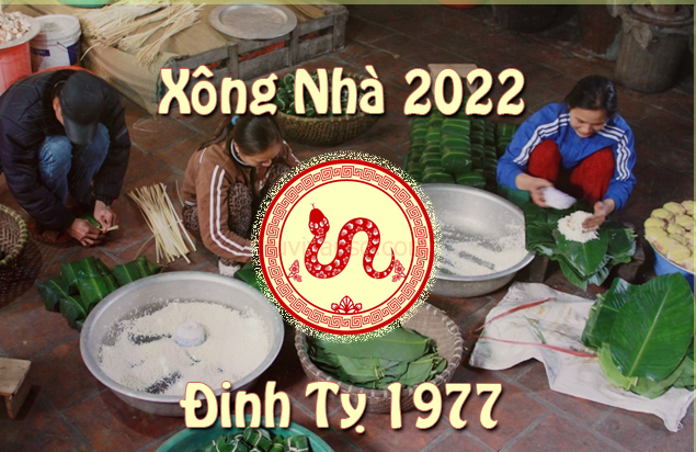 7 Tuổi hợp xông đất gia chủ sinh năm 1977 Đinh Tỵ Năm 2022
